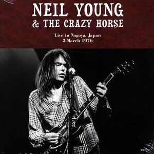 Neil Young & Crazy Horse Live In Nagoya, Japan 2-LP ~ New/Sealed!